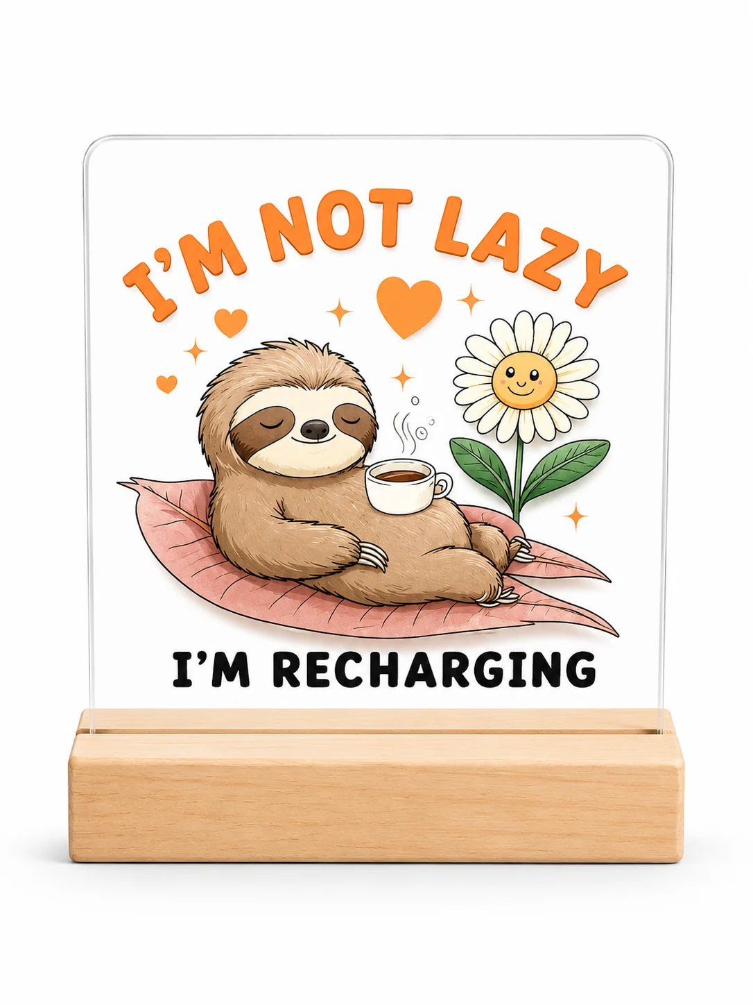 Gift Acrylic Plaque - Not Lazy