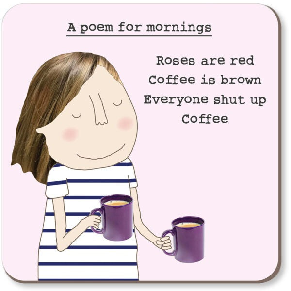 Rosie Made a Thing - A poem for mornings Coaster
