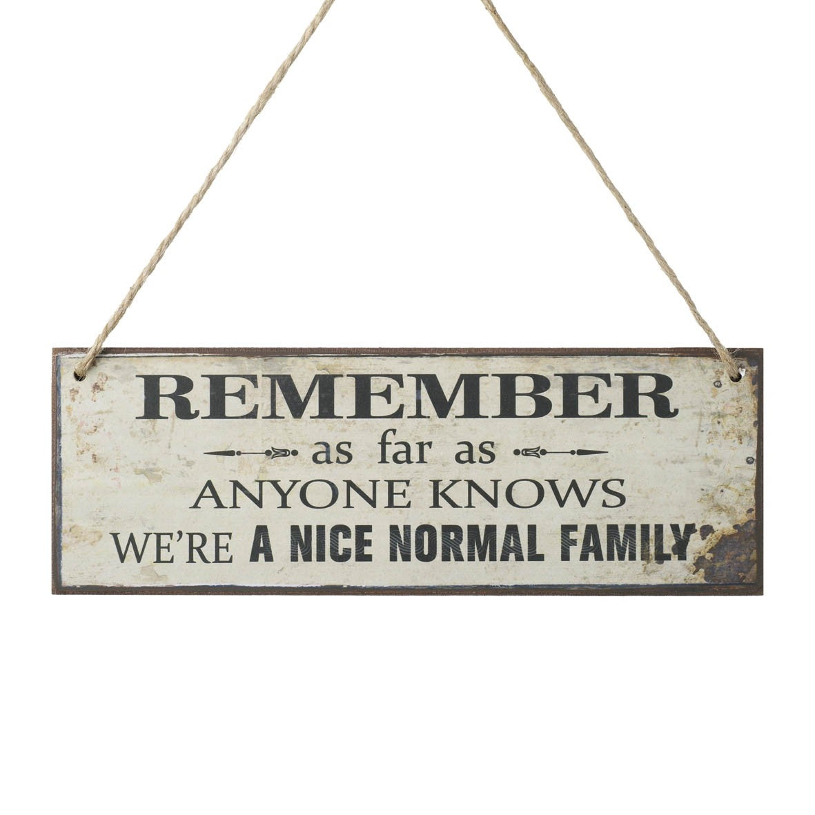 Remember Wooden Sign