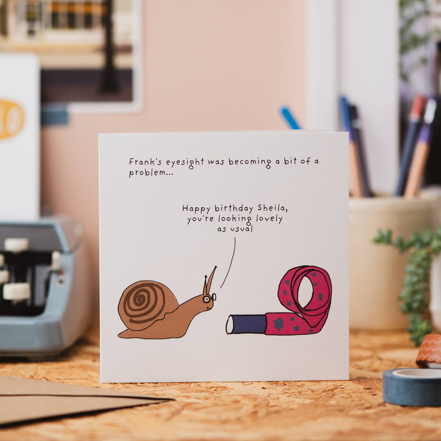 Sheila Snail Birthday card