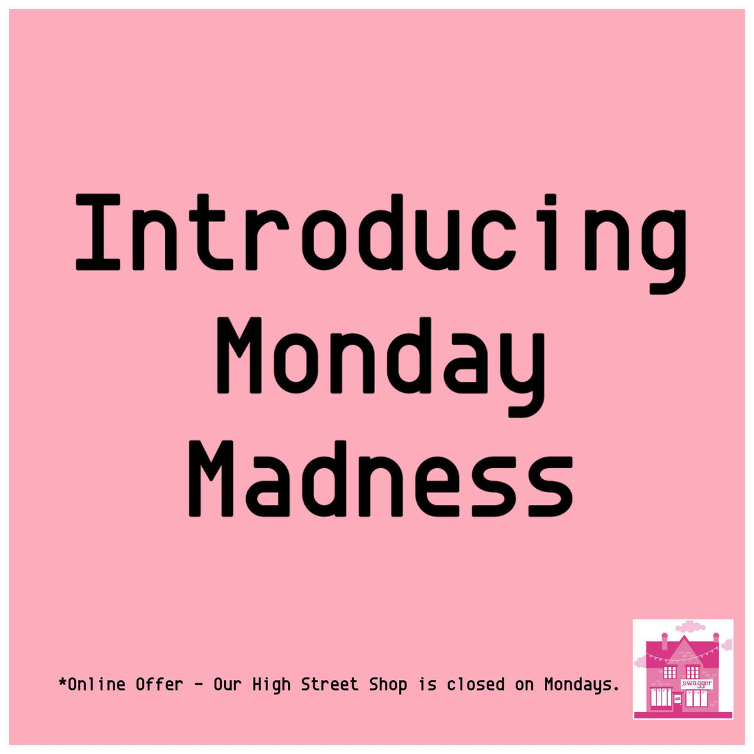 Introducing Swagger's Monday Madness offer