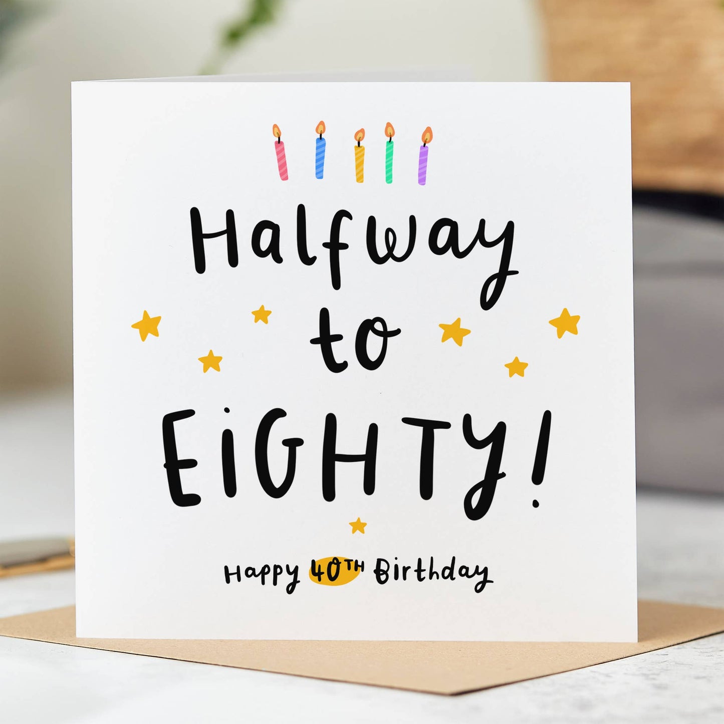 Funny 40th Birthday Card – “Halfway to Eighty” Humour Card
