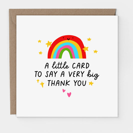 Thank You Card - Little Card Big Thank You