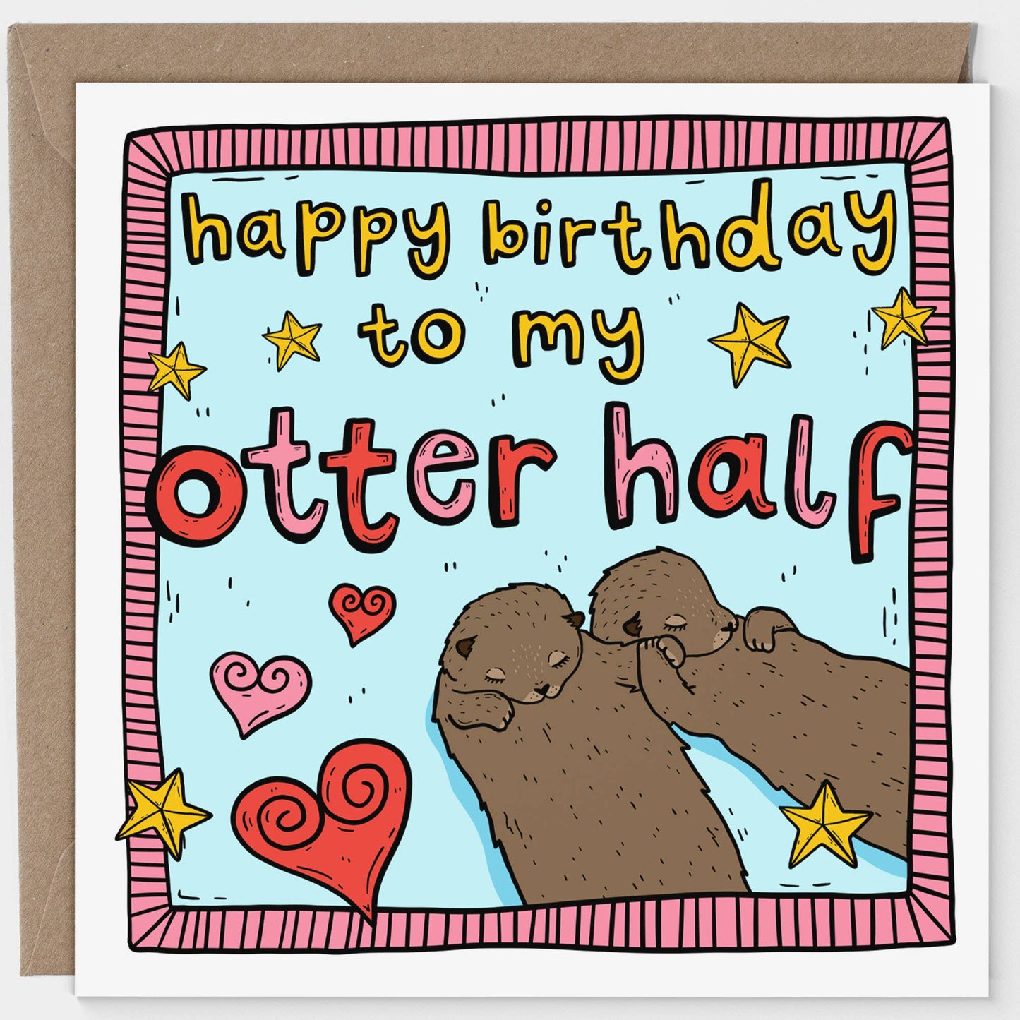 Happy Birthday To My Otter Half Card