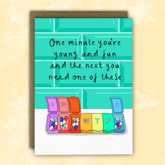 Funny Birthday card - WTF Pill Organiser: