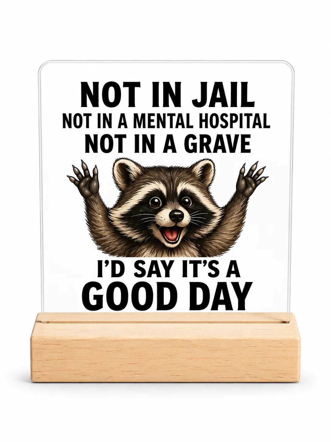 Gift Acrylic Plaque - Good Day