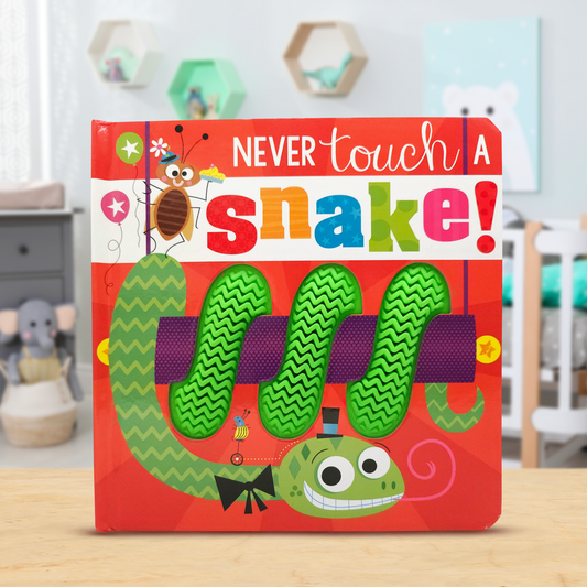 Never Touch a Snake