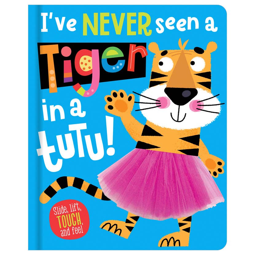 I've Never Seen a Tiger in a Tutu!