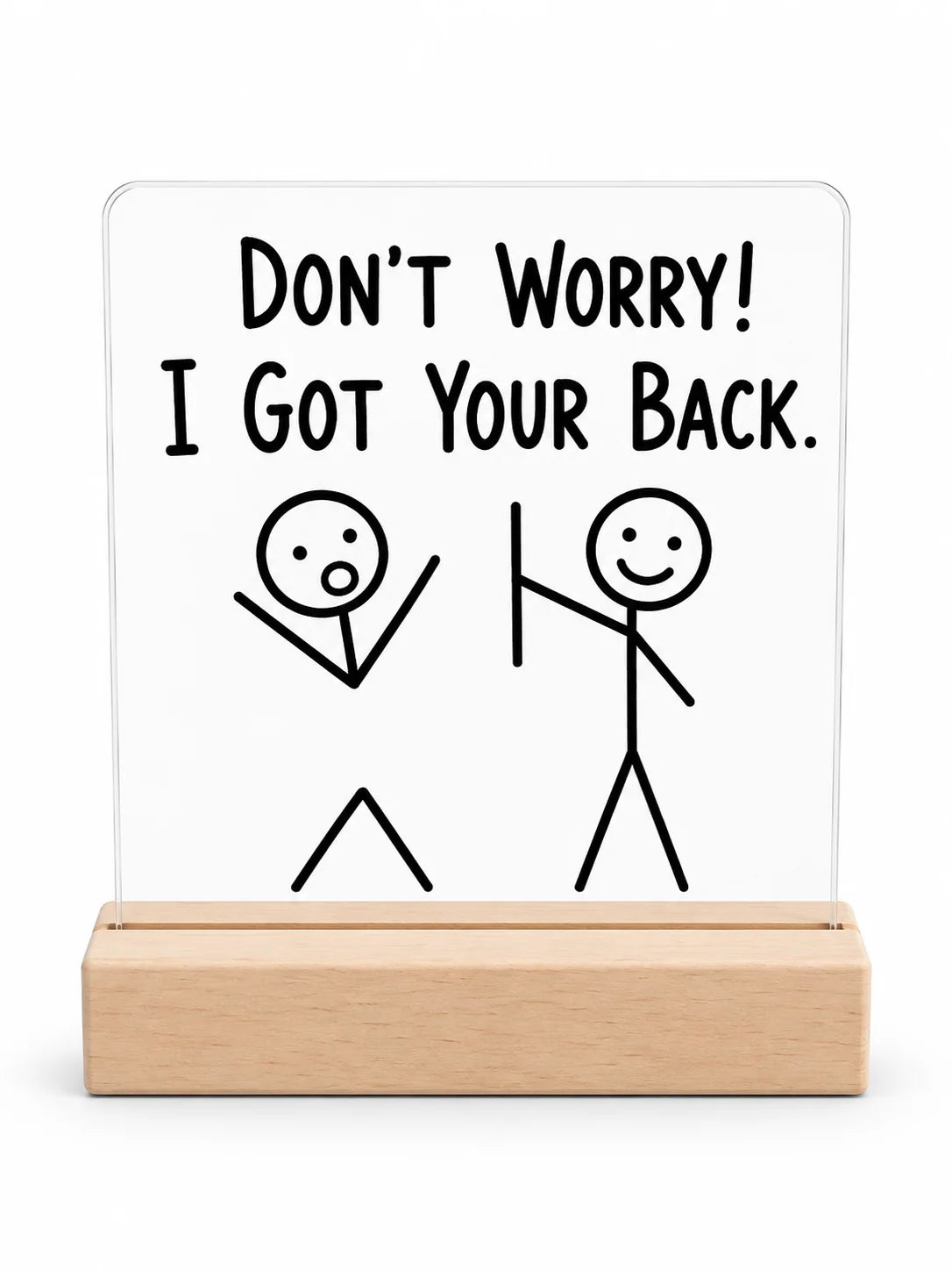 Gift Acrylic Plaque - Don't Worry