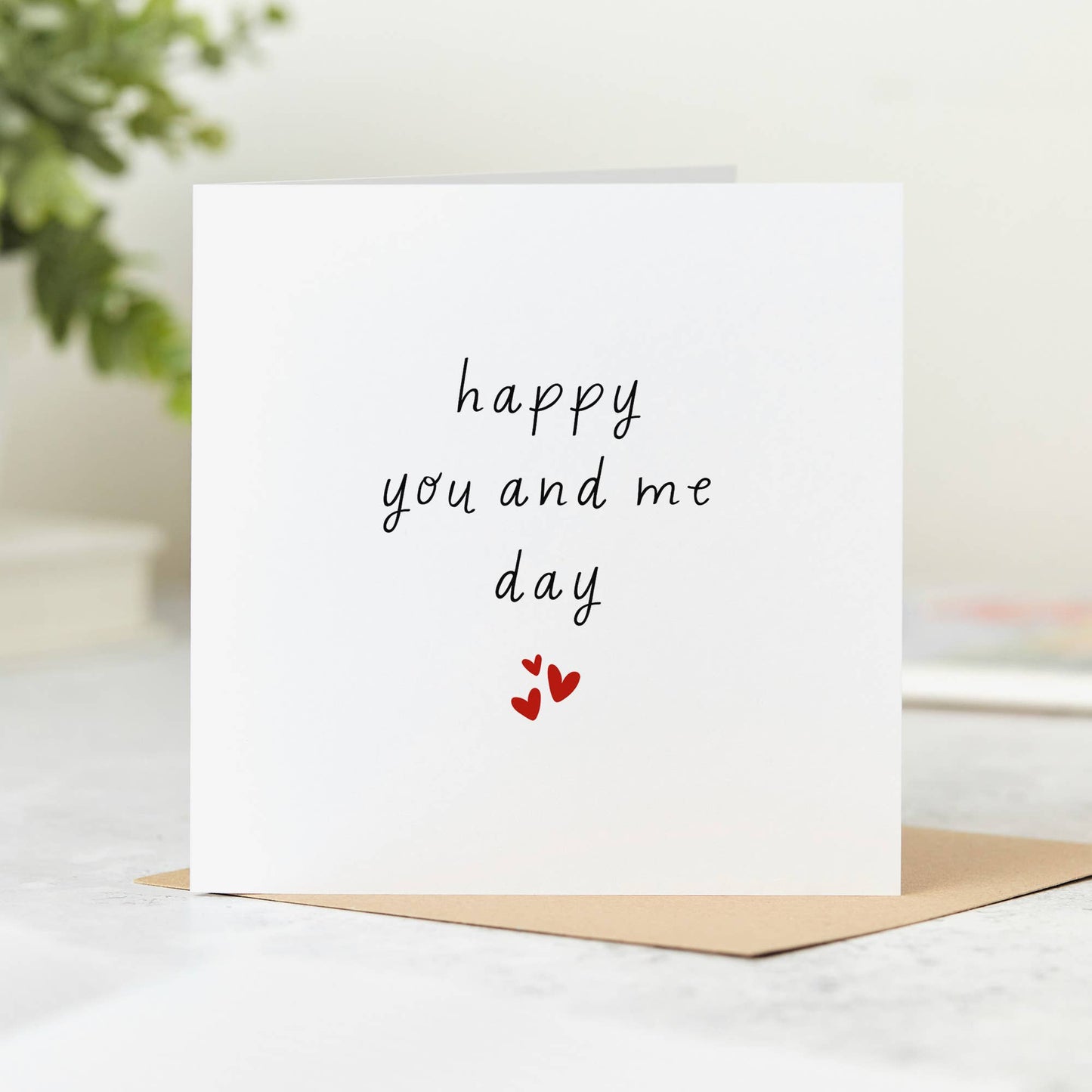 Anniversary Card - Happy You and Me Day