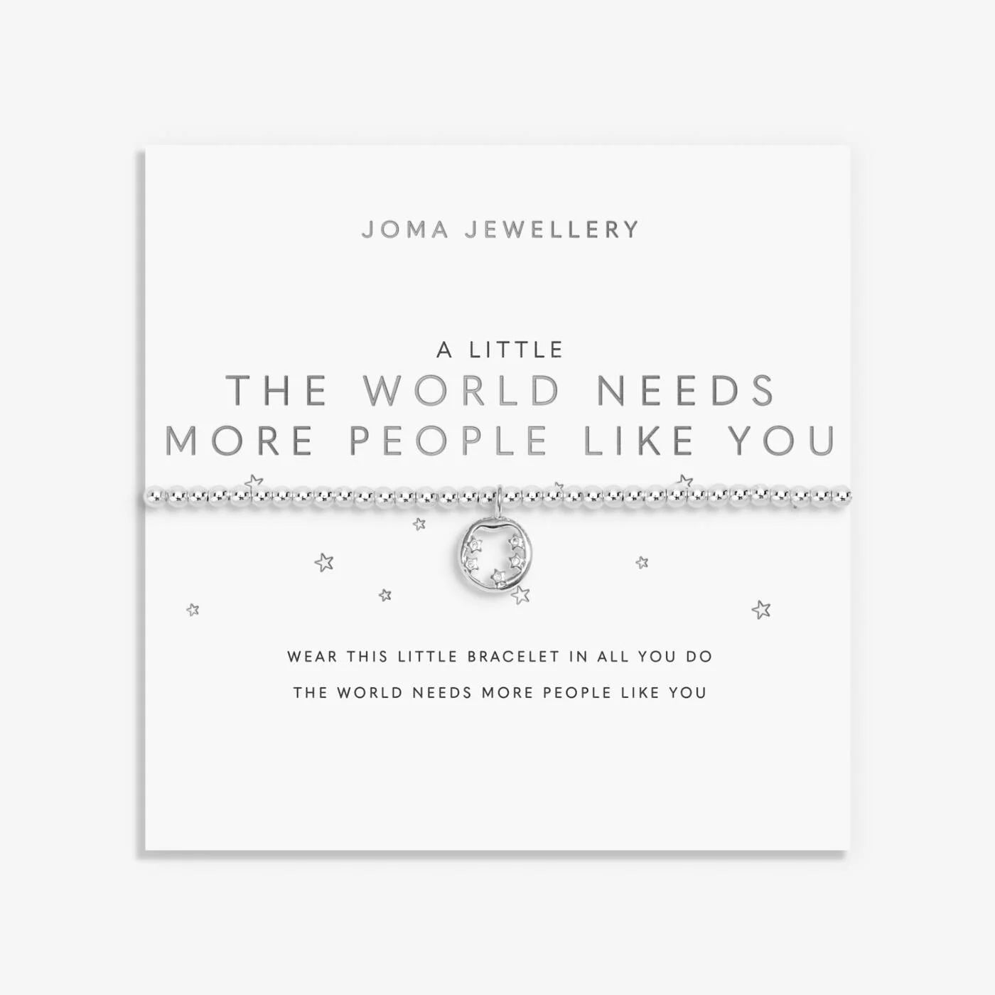 Joma Jewellery A Little 'The World Needs More People Like You' Bracelet