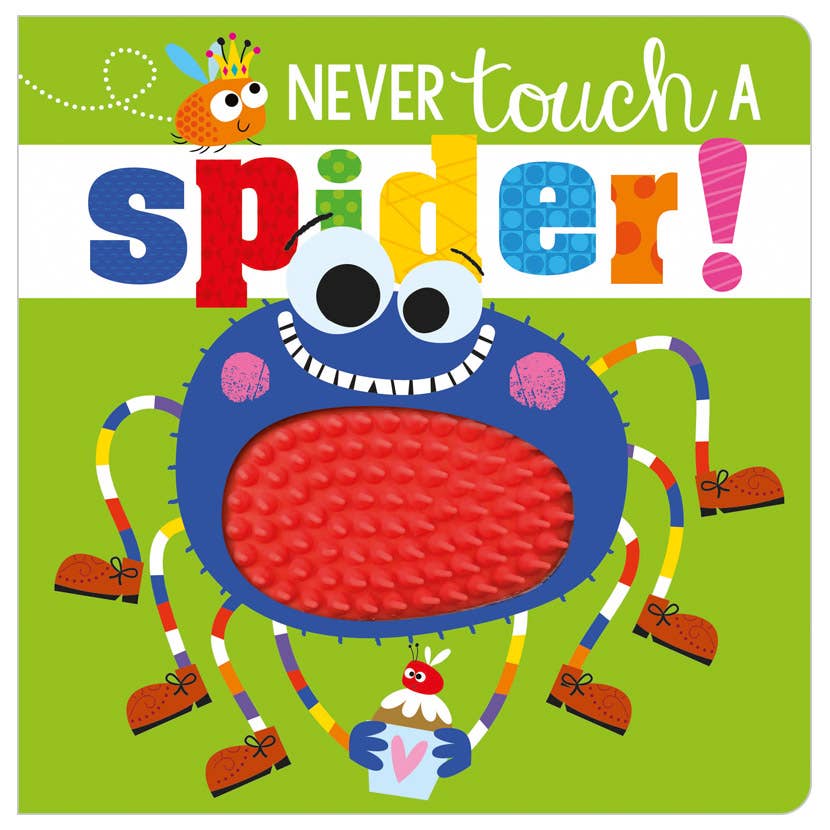 Never Touch a Spider