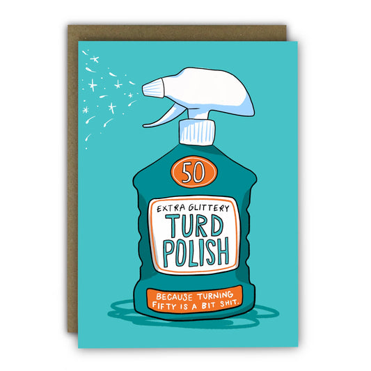 Funny 50th Birthday Card - A6 - Turd Polish Age Joke : Naked