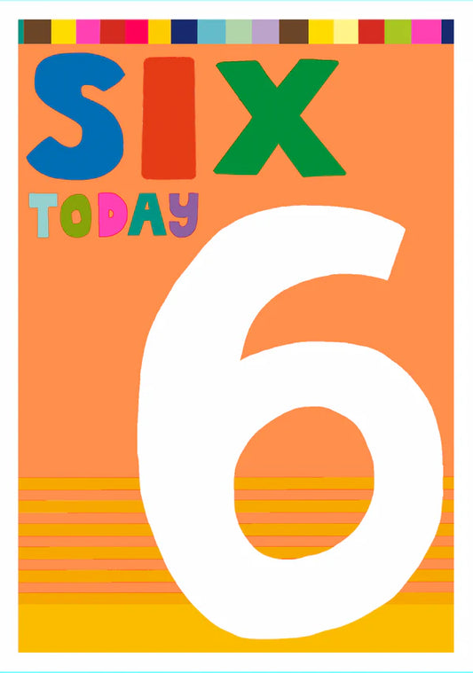 Six Today Birthday Card - JA21216