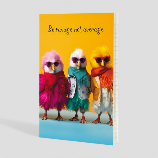 A5 Notebook - Be Savage Not Average