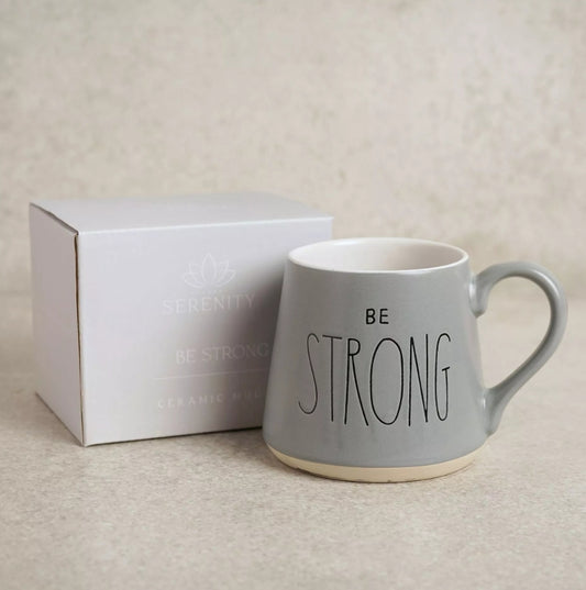 Serenity Mug - Be Strong