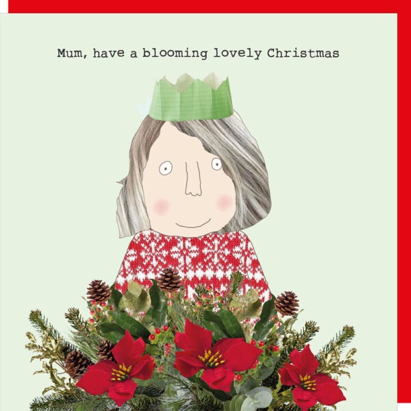 Rose made a thing - Xmas Mum Card