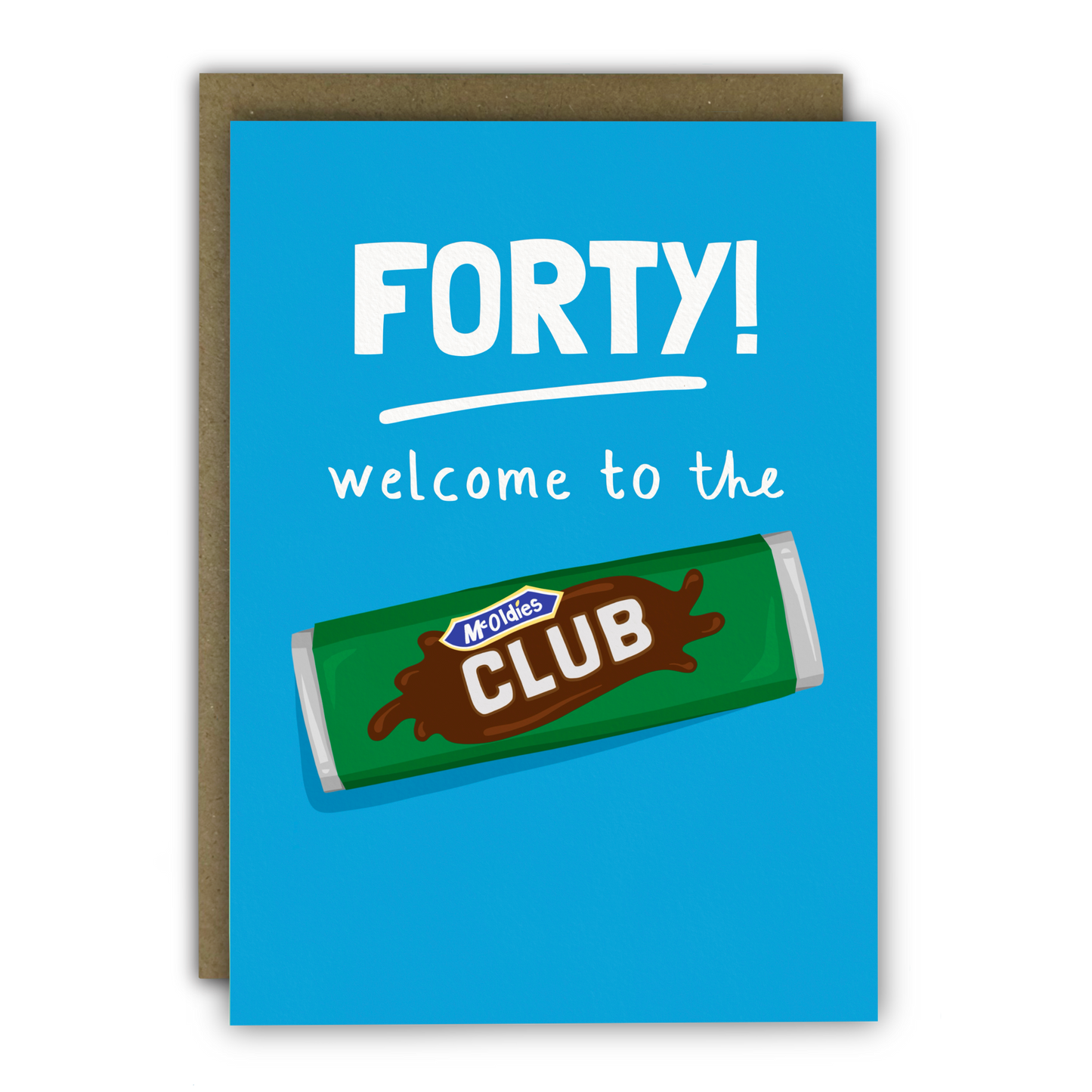 Funny 40th Birthday Card - A6 - McOldies Club Chocolate Biscuit: Naked
