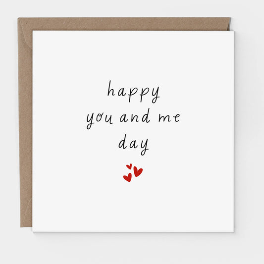 Anniversary Card - Happy You and Me Day