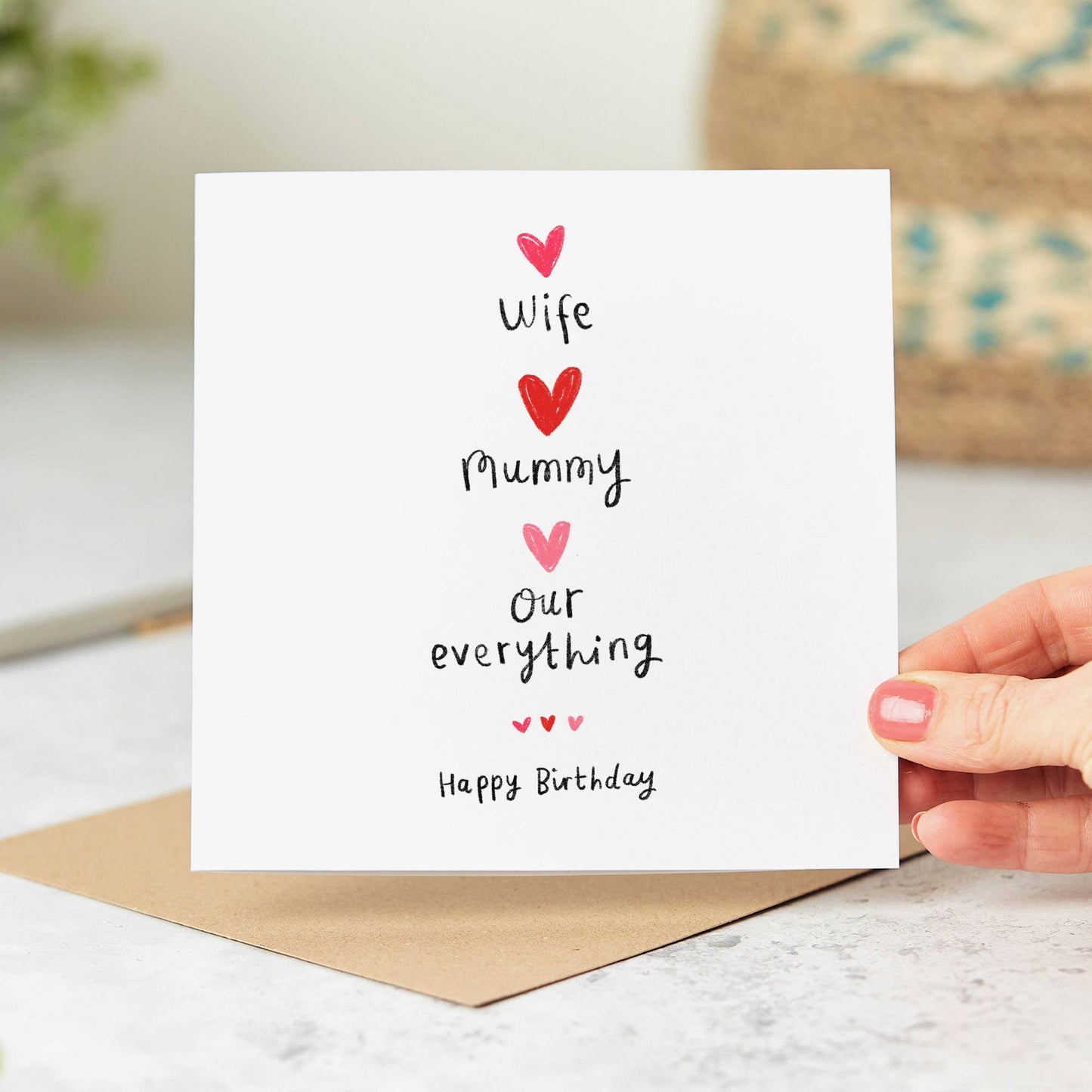 Wife, Mummy Our Everything Birthday Card