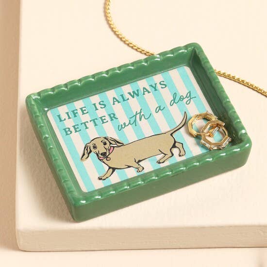 Sale - Life Is Always Better With A Dog Trinket Dish