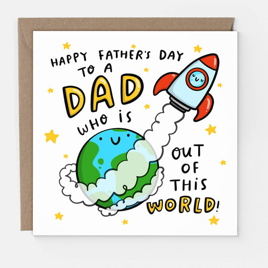 Father's Day Card - Dad Out Of This World